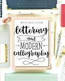 CreateSpace Classics Lettering and Modern Calligraphy: A Beginner's Guide: Learn Hand Lettering and Brush Lettering